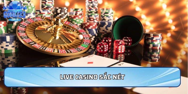 Live casino sắc nét